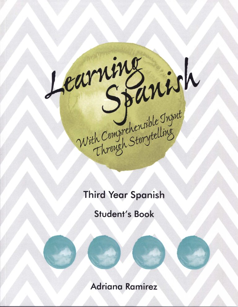 Learning Spanish With Comprehensible Third Year Student Book