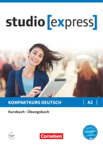 studio [express] A2 Kurs-und Übungsbuch mit Audios online
